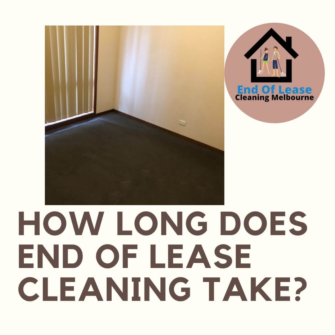 End of lease cleaning time