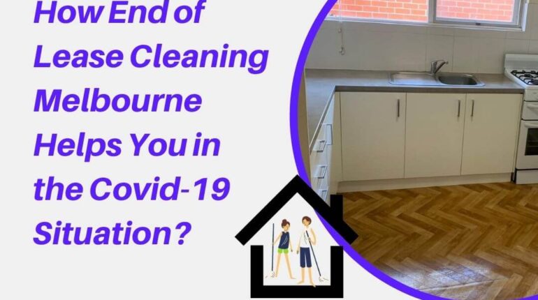 End of lease cleaning Melbourne helps