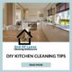 DIY Kitchen Cleaning Tips DIY Kitchen Cleaning Tips