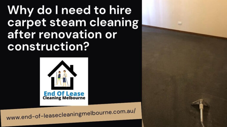 carpet steam cleaning after renovation