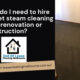 carpet steam cleaning after renovation