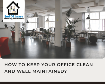 How to keep your office clean and well maintained