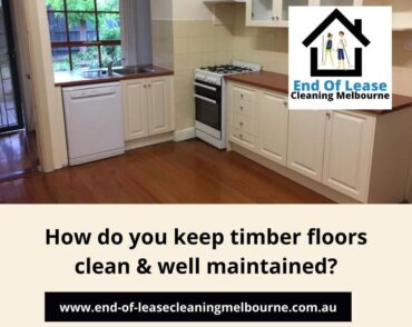 How do you keep timber floors clean and well maintained