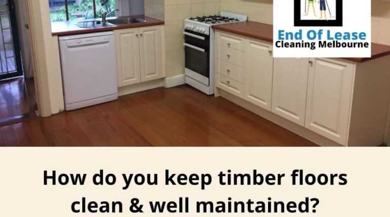 How do you keep timber floors clean and well maintained