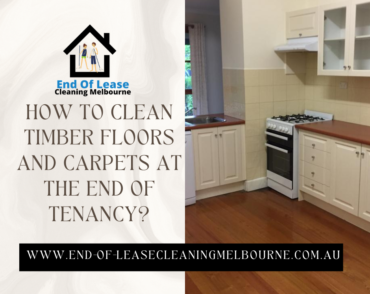 How to clean timber floors and carpets at the end of tenancy?