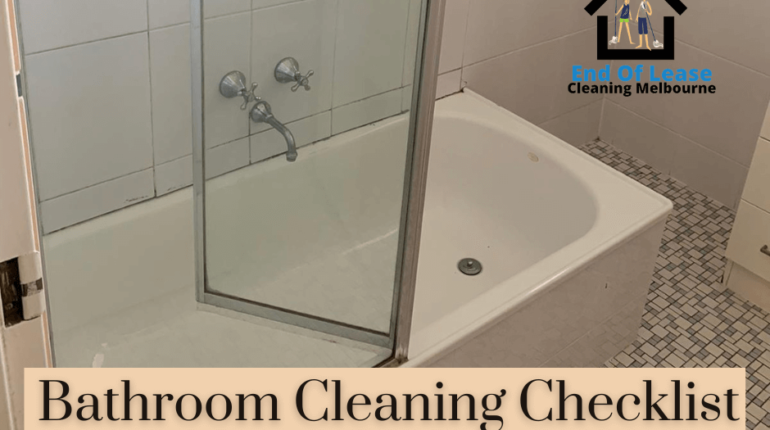 Bathroom Cleaning Checklist for End of Tenancy Cleaning