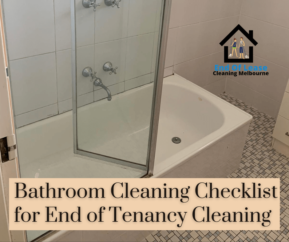 Bathroom Cleaning Checklist for End of Tenancy Cleaning