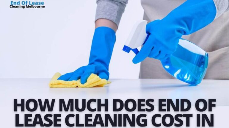 How much does end of lease cleaning cost in Australia?