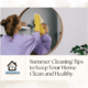 Summer Cleaning Tips Summer Cleaning Tips to Keep Your Home Clean and Healthy